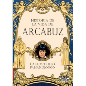 Historia De La Vida De Arcabuz